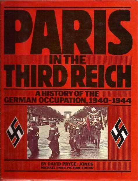Paris in the Third Reich A History of the German Occupation 1940-1944 Epub