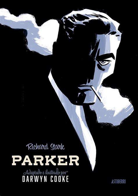 Parker A Portfolio of Words and Pictures By Richard Stark and Darwyn Cooke Epub