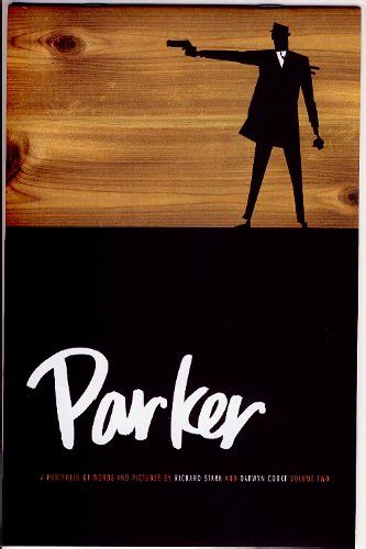Parker A Portfolio of Words and Pictures By Richard Stark and Darwyn Cooke Volume 2 2 Epub