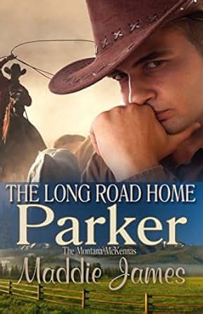 Parker The Long Road Home The Montana McKennas Volume 3 PDF