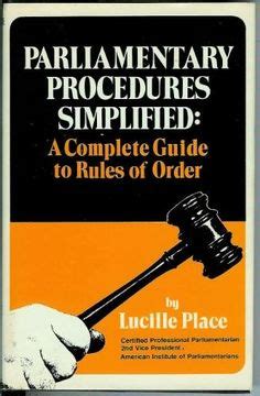 Parliamentary Rules and Procedure: The 101 Guide to Effective Deliberation