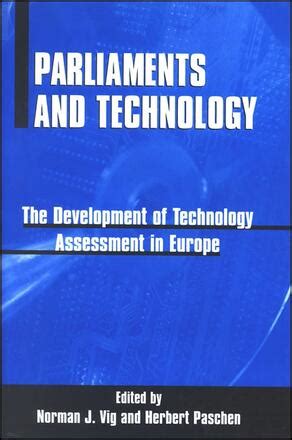 Parliaments and Technology The Development of Technology Assessment in Europe PDF