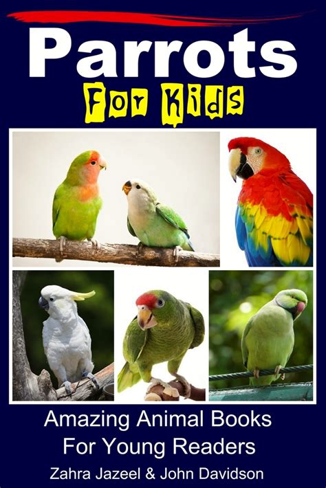 Parrots For Kids Amazing Animal Books For Young Readers Epub