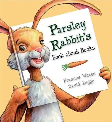Parsley Rabbits Book About Books Ebook Doc