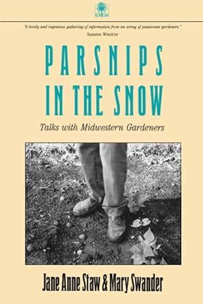 Parsnips in the Snow Talks with Midwestern Gardeners Epub