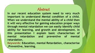 Part 1: Understanding the Needs of Retarded Children