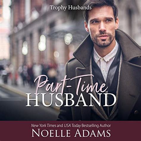 Part-Time Husband Trophy Husbands Book 1 Kindle Editon