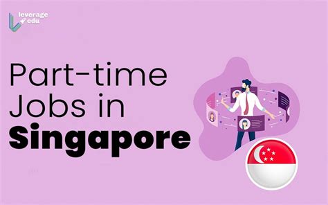 Part-Time Jobs in Singapore: A Comprehensive Guide for Students and Professionals