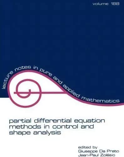 Partial Differential Equation Methods in Control and Shape Analysis 1st Edition Reader