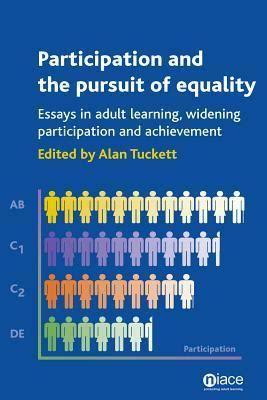 Participation and the Pursuit of Equality Essays in Adult Learning, Widening Participation and Achie Doc