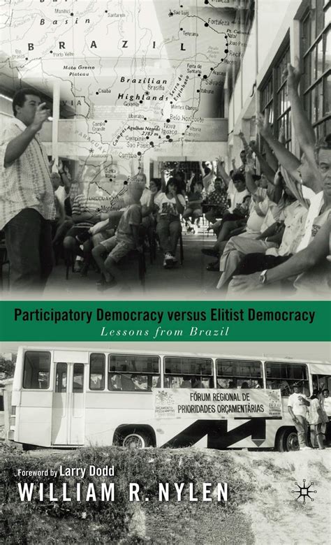 Participatory Democracy Versus Elitist Democracy Lessons from Brazil Kindle Editon