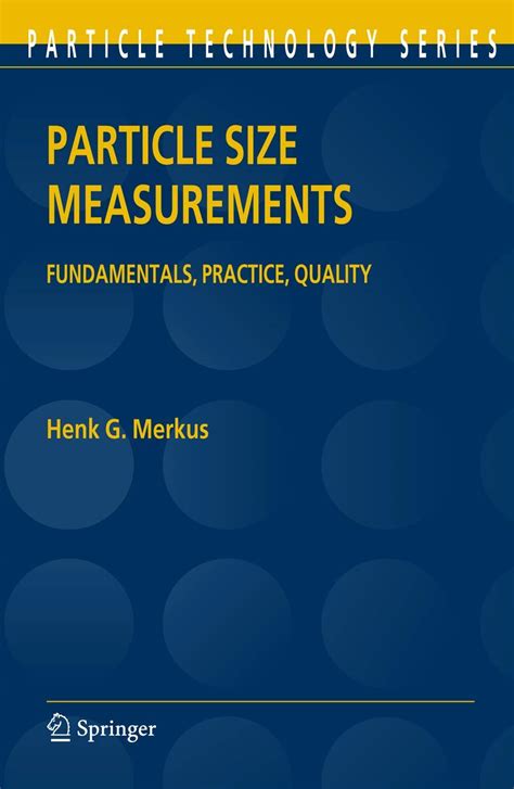 Particle Size Measurements Fundamentals, Practice, Quality Epub