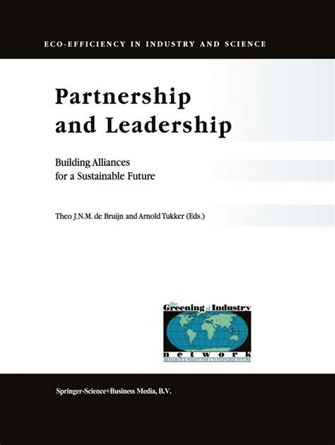 Partnership and Leadership Building Alliances for a Sustainable Future 1st Edition Epub