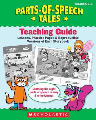 Parts-of-Speech Tales A Motivating Collection of Super-Funny Storybooks That Teach the Eight Parts of Speech Reader
