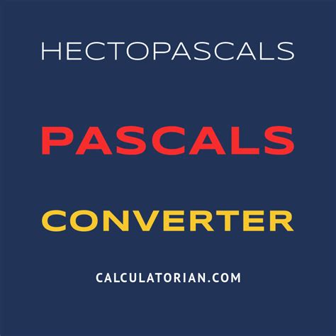 Pascals to Hectopascals: A Comprehensive Conversion Guide