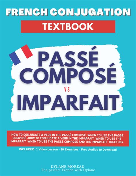 Passé Composé vs Imparfait: Master the French Verb Tenses for Flawless Communication