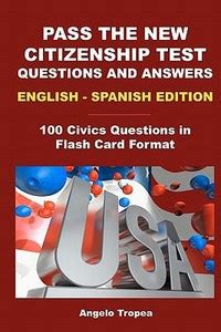 Pass The New Citizenship Test Questions And Answers English-Spanish Edition Reader