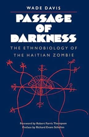 Passage of Darkness The Ethnobiology of the Haitian Zombie Kindle Editon