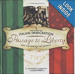 Passage to Liberty The Story of Italian Immigration and the Rebirth of America PDF
