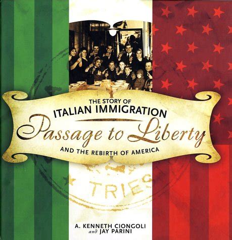 Passage to Liberty The Story of Italian Immigration and the Rebirth of America PDF