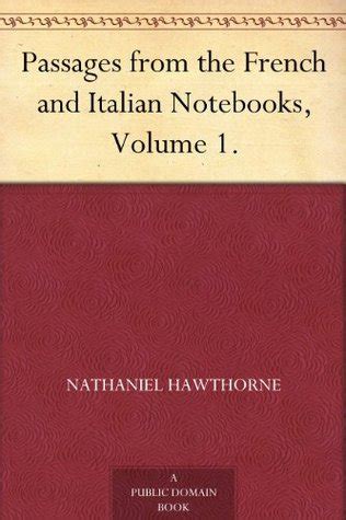 Passages from the French and Italian Notebooks Volume 1 TREDITION CLASSICS Epub