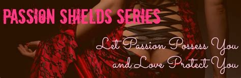 Passion Shields 3 Book Series Doc