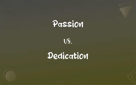 Passion and Dedication: