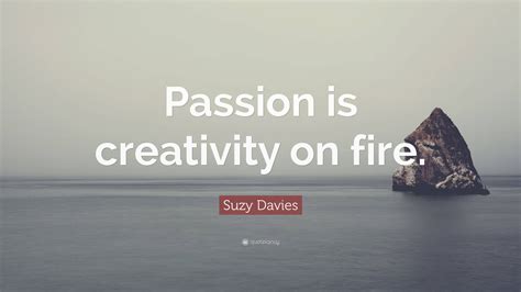 Passion and creativity: