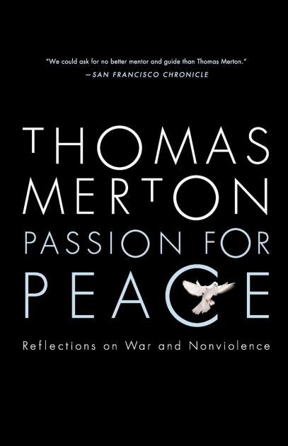 Passion for Peace Reflections on War and Nonviolence Kindle Editon