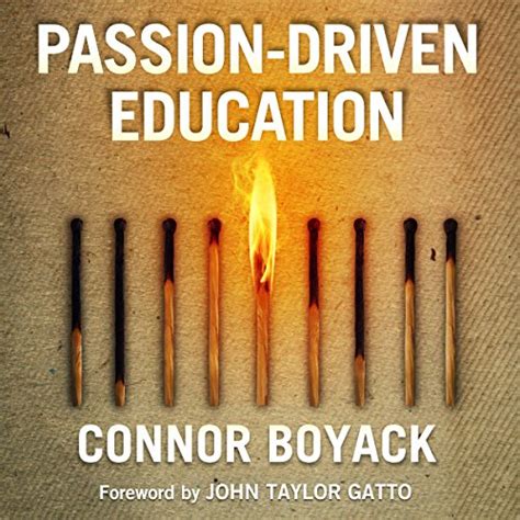 Passion-Driven Education How to Use Your Child s Interests to Ignite a Lifelong Love of Learning Kindle Editon