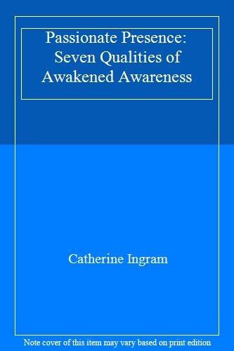 Passionate Presence Seven Qualities of Awakened Awareness Doc