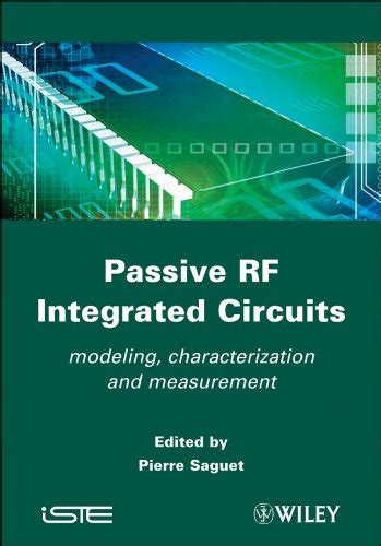 Passive RF Integrated Circuits: Modeling, Characterization and Measurement Doc