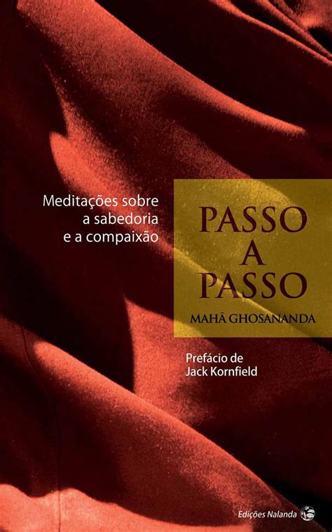 Passo a Passo Meditações sobre a sabedoria e a compaixão Portuguese Edition PDF