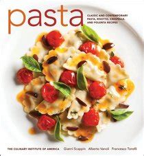 Pasta Classic and Contemporary Pasta, Risotto, Crespelle, and Polenta Recipes Kindle Editon