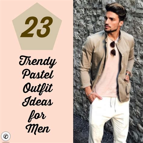 Pastel Paradise: A Comprehensive Guide to Pastel Fashion for Men