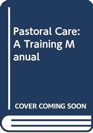 Pastoral Care: A Training Manual Ebook Doc