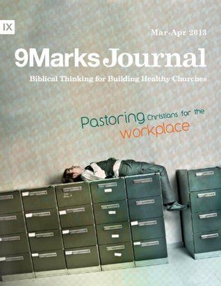 Pastoring Christians for the Workplace 9Marks Journal Reader