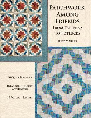 Patchwork Among Friends From Patterns to Potlucks Kindle Editon