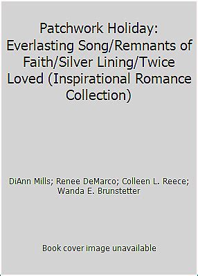 Patchwork Holiday Everlasting Song Remnants of Faith Silver Lining Twice Loved Inspirational Romance Collection Kindle Editon