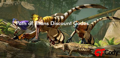 Path of Titans Discount Code: Conquer the Prehistoric Realm at a Lower Cost