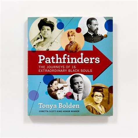 Pathfinders The Journeys of 16 Extraordinary Black Souls