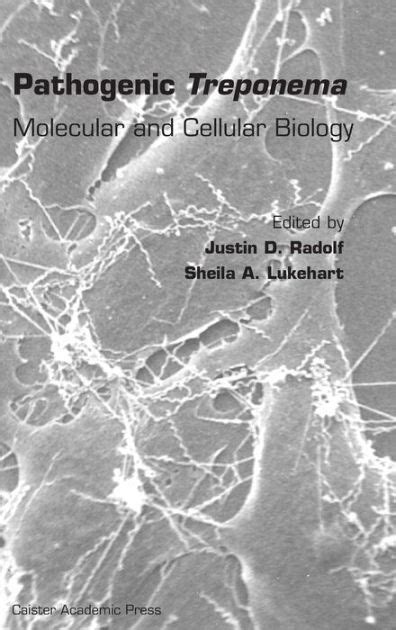 Pathogenic Treponema: Molecular and Cellular Biology Ebook Epub