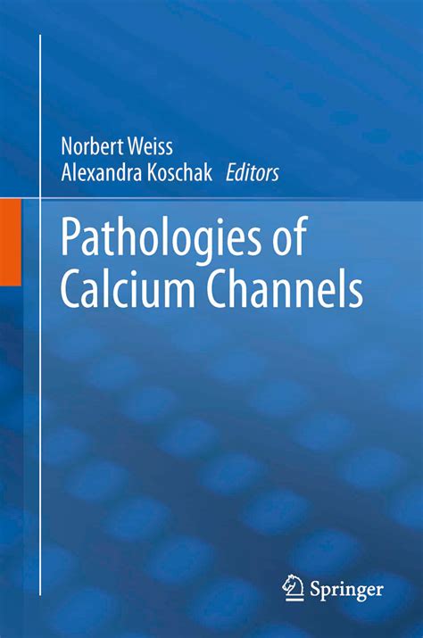 Pathologies of Calcium Channels Kindle Editon