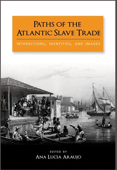 Paths of the Atlantic Slave Trade Interactions PDF