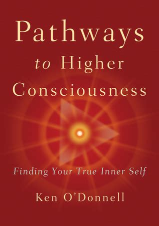 Pathways to Higher Consciousness Finding Your True Inner Self Doc