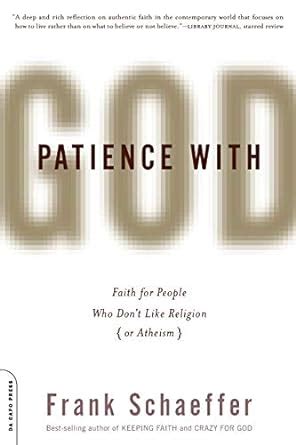 Patience With God Faith for People Who Don t Like Religion or Atheism PDF