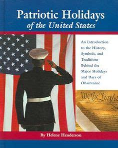 Patriotic Holidays of the United States: An Introduction to the History, Symbols, and Traditions Beh Ebook Ebook PDF