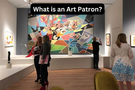 Patron of the Arts: 10,000+ Words on the History and Importance of Art Funding