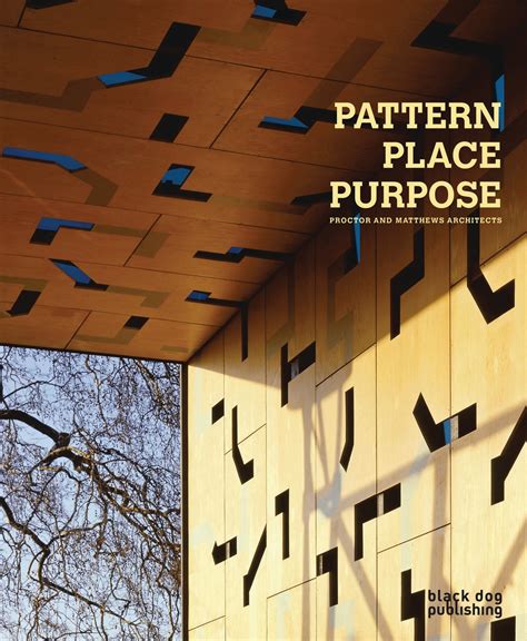 Pattern Place Purpose: Proctor and Matthews Architects PDF