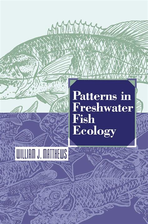 Patterns In Freshwater Fish Ecology 1st Edition Kindle Editon